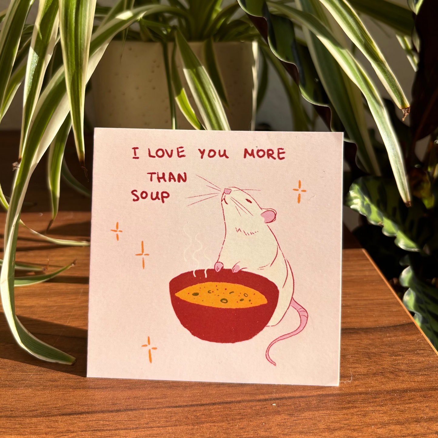 I Love You More Than Soup